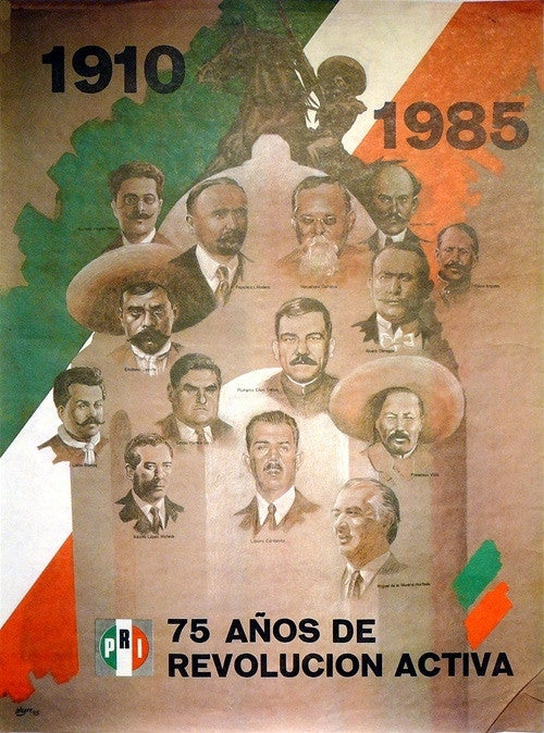 1910 - 1985   75 ANOS DE REVOLUCION ACTIVA [75 YEARS OF ACTIVE REVOLUTION] by OLEGRE, 1985