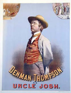 ANONYMOUS - DENMAN THOMPSON AS UNCLE JOSH, (circa) 1890