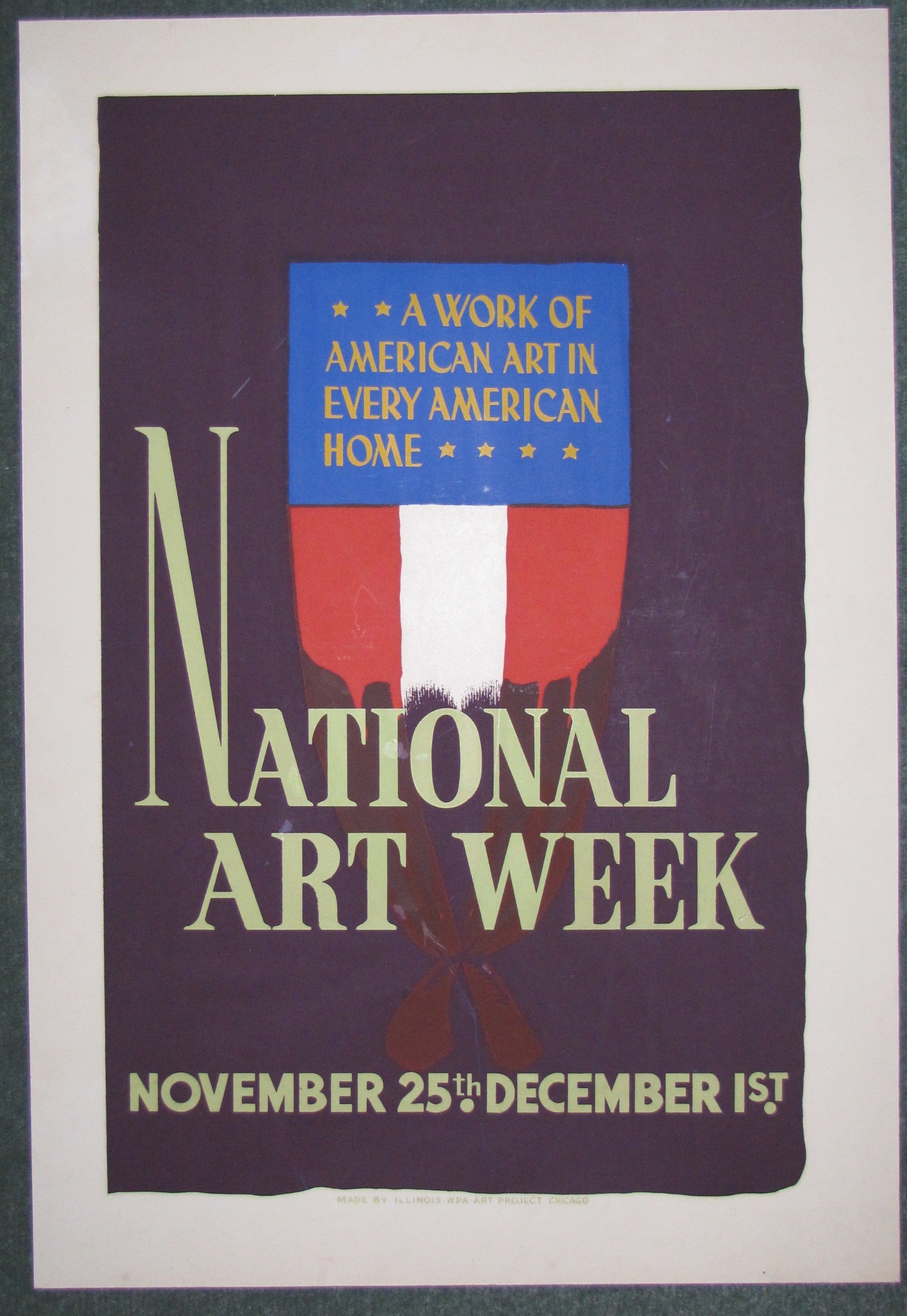 WPA original poster - NATIONAL ART WEEK - A WORK OF AMERICAN ART IN EVERY AMERICAN HOME Illinois WPA Art Project Chicago