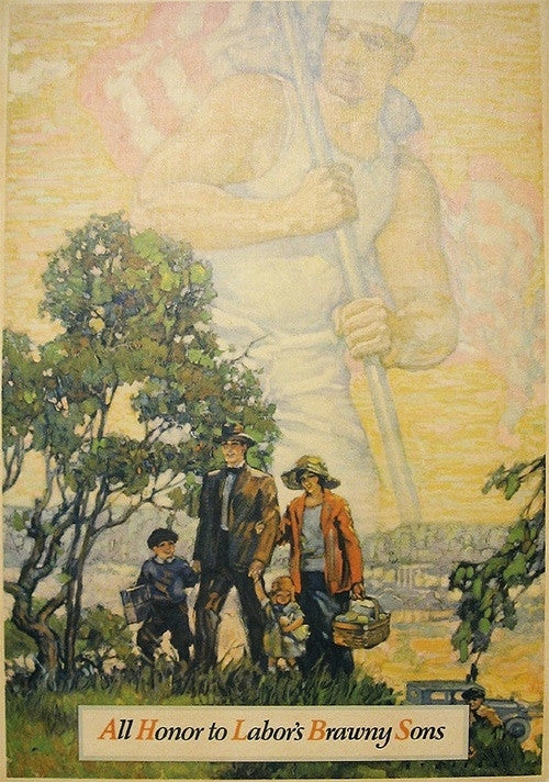 Anonymous - Holiday Display Poster - All Honor To Labor's Brawny Sons, c. 1925