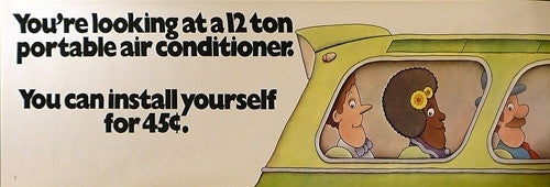 Anonymous, CTA - You're Looking at a 12 Ton Portable Air Conditioner., c.1980