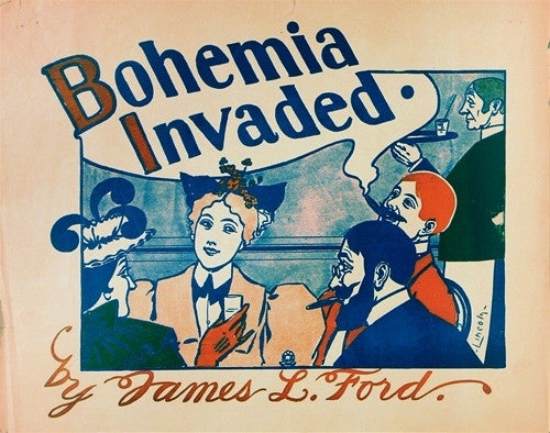 Original American Literary Poster, BOHEMIA INVADED by JAMES FORD, c. 1896